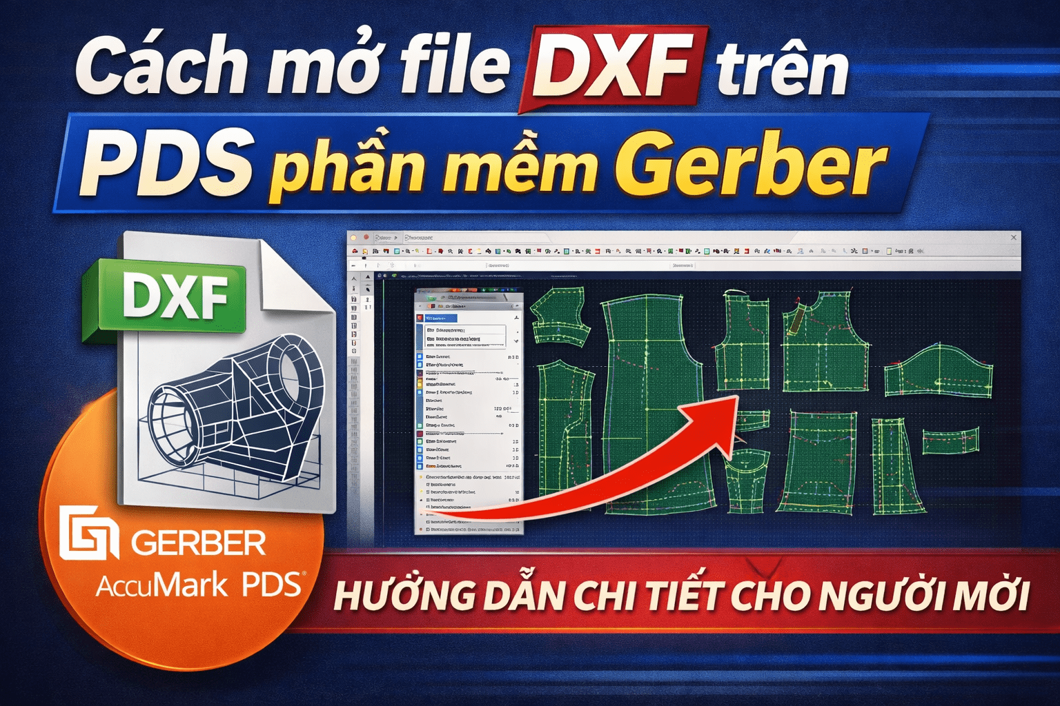 Cách mở file .DXF trên PDS Gerber AccuMark